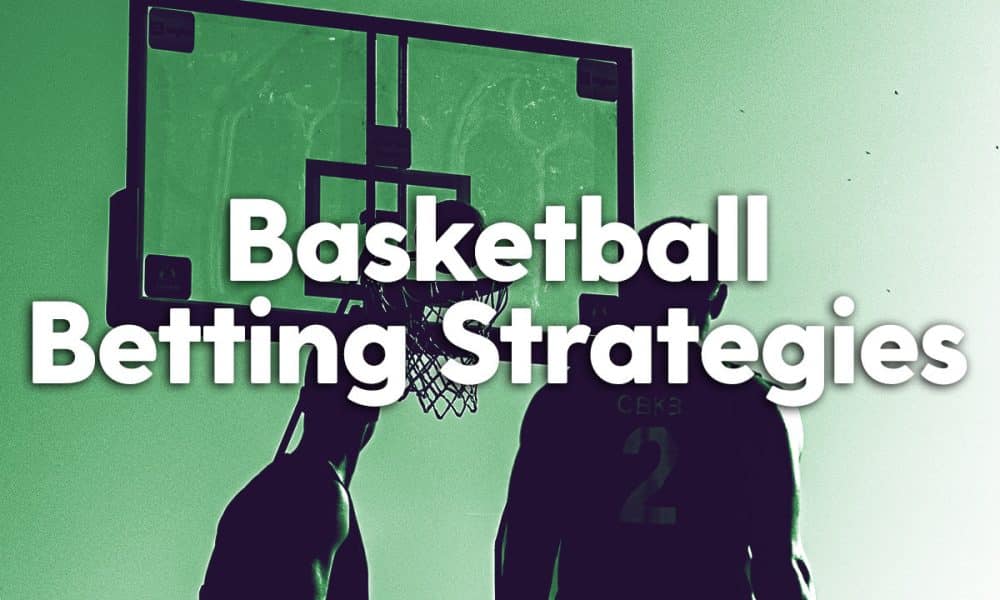 BasketballBetting-Strategies