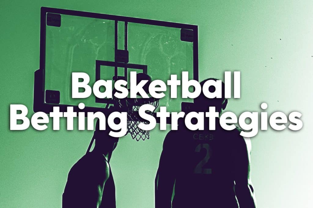 BasketballBetting-Strategies
