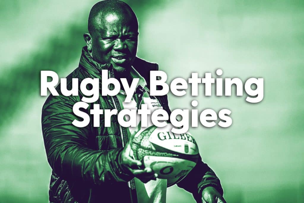 Rugby Betting Strategies