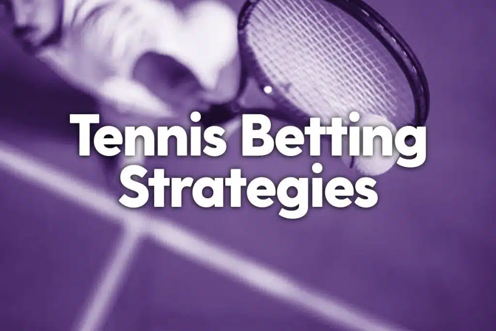 Sports Betting Tennis Strategy