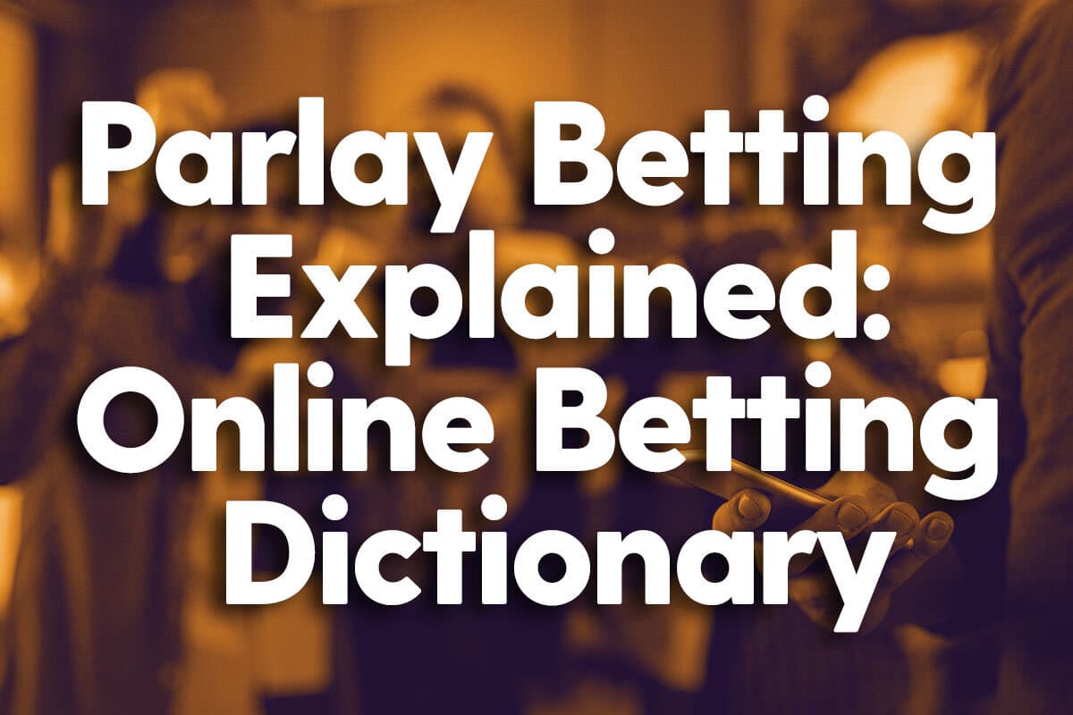 Football Parlay Betting Strategy - NFL Parlay Bets Explained